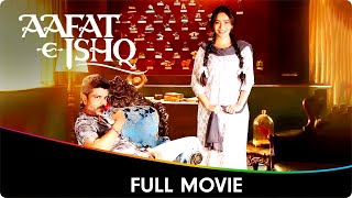 AafatEIshq  Hindi Full Movie  Neha Sharma Deepak Dobriyal Namit Das [upl. by Netram]