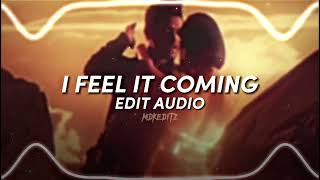 The Weeknd  I Feel It Coming ft Daft Punk edit audio [upl. by Rehotsirhc]