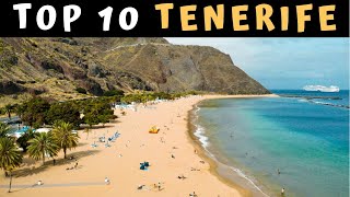 TENERIFE TOP 10  Cosa vedere a TENERIFE le migliori SPIAGGE CITTA e LUOGHI Guida di viaggio [upl. by Fin913]