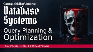 15  Query Planning amp Optimization CMU Intro to Database Systems [upl. by Fleischer374]