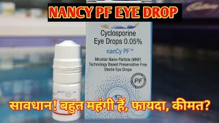 Nancy PF Eye Drops l Price Uses in Hindi l How to Use l Cyclosporine 005 l [upl. by Oriaj]