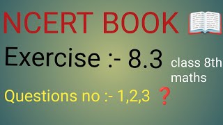 class 8th maths exercise 83 questions no 123 ❓🤔🤔 [upl. by Eelsel]