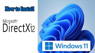 How to Install Microsoft DirectX 12 on Windows 11 [upl. by Odraode364]