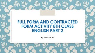 Full form and contracted form activity 8th class english part 2 [upl. by Anitra466]