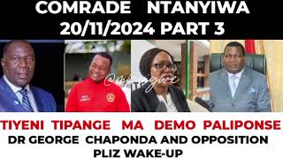 COMRADE NTANYIWA  GEORGE CHAPONDA NGATI WAKULA SIILA UDINDO ANYAMATA ATHANE NDI NDIBOMALI [upl. by Darin982]