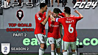 Salford City Top Goals Compilation Part 2 EFL League One  Realistic Graphic Gameplay  FC24  PS5 [upl. by Nonahs]