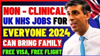 NonClinical Jobs In The UK NHS For Everyone Bring Family Free Visa Free Flight Free sponsorship [upl. by Haida]