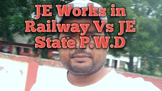 JE Works in Railway Vs JE State PWD me kon better hai [upl. by Donadee]