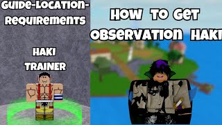 How To Get Observation Haki in BloxFruitsHow to obtainLocation [upl. by Nirrat]