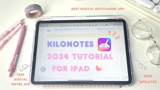 How to Use Kilonotes Digital Notes amp Journal App  2024  Tutorial amp Walkthrough on iPad [upl. by Isteb603]