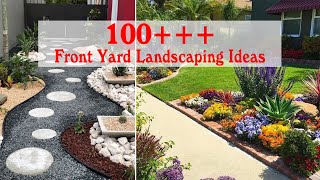 100 Simple and Wonderful Front Yard Landscaping Ideas On A Budget [upl. by Yespmed]