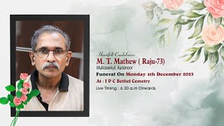 FUNERAL SERVICE  M T Mathew  Raju  73 [upl. by Dnomra]