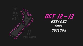 NZ Weekend Surf Outlook Oct 1213 [upl. by Bluhm528]