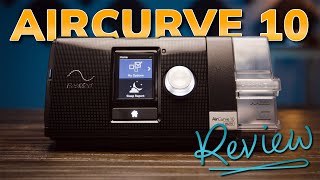 ResMed AirCurve 10 BiPAP Machine Review [upl. by Yentihw229]