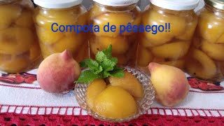 Compota de pêssego  Pêssego em calda 🍑 🍑 🍑 🍑 🍑🍑 [upl. by Ajin]