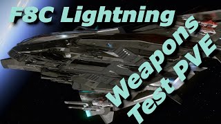 StarCitizen 323 Weapons for F8C Lightning  Tested [upl. by Eilraep]