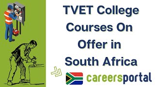 TVET College Courses On Offer In South Africa  Careers Portal [upl. by Perice]