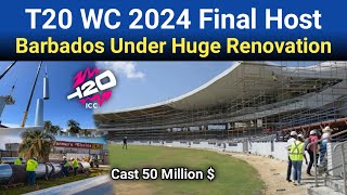 Barbados Kensington Oval Under Renovation Of Huge 50M Dollars To Host Final Of T20 World Cup 2024 [upl. by Yentnuoc]