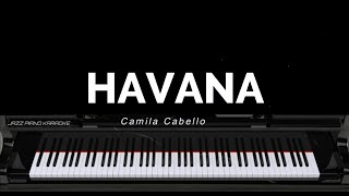 Havana  Camila Cabello piano karaoke LYRICS [upl. by Cavuoto]