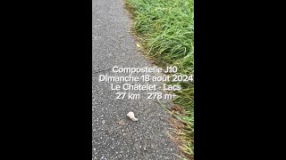 Compostelle AOUT 2024 Vézelay  Jour 10  Le Chatelet  Lacs  27 km  278 m [upl. by Curley]