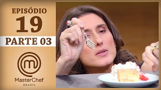 MASTERCHEF BRASIL 11072017  PARTE 3  EP 19  TEMP 04 MasterChef100 [upl. by Ivek]