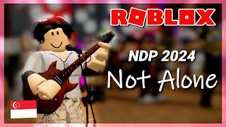 Roblox Singapore NDP 2024  Not Alone Music video [upl. by Uta979]