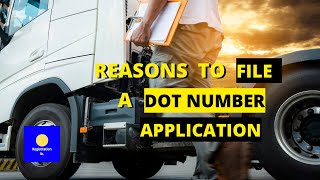 Reasons To File a DOT Number Application [upl. by Netsirhk]