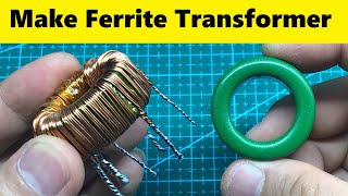 Make Ferrite Toroidal Transformer for Inverter [upl. by Annaiek]