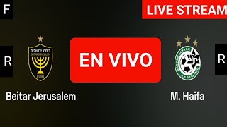 Beitar Jerusalem vs Maccabi Haifa live match today score updates  Israel Premier League live score [upl. by Chitkara]