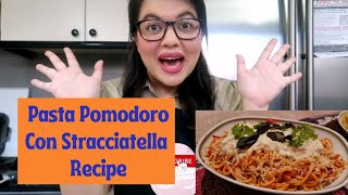 Super Easy and Delicious Pasta Pomodoro with Stracciatella Recipe [upl. by Serle681]