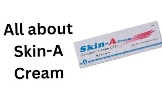 SkinA Cream benefits and side effects  All about isotretinoin [upl. by Ayerf317]