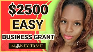 2500 NO DEADLINE Grant for Small Business Startups How to Apply Easy 1Question amp Quick Money [upl. by Gurango]