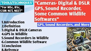 Cameras Digital and DSLR Camera  GPS  Sound Recorders  Wildlife Software [upl. by Nimrac963]