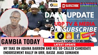 MY TAKE ON ADAMA BARROW AND HIS SOCALLED CANDIDATE ENDORSEMENT RALLY IN URR BASSE HAGI SUWANEH [upl. by Ronald]