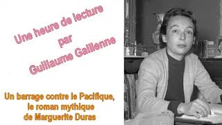 Un barrage contre le Pacifique de Marguerite Duras une émission de Guillaume Gallienne [upl. by Danni71]