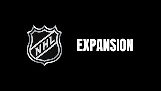 NHL EXPANSION [upl. by Etnuad273]