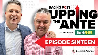 Upping The Ante  Episode 16  Cheltenham Festival 2023 AntePost Tips [upl. by Frayne202]