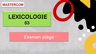 Lexicologie s3 examen piege [upl. by Raf]