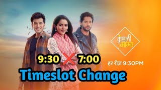 Kundali Bhagya Timeslot Changekonsi New Timeslot Milegi Show KoKyu Badli Timeslot [upl. by Attennaj138]