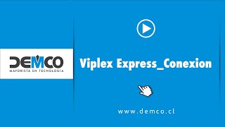 Viplex Express Conexion [upl. by Eelnyl642]