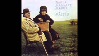 Samla Mammas Manna  Måltid 1973 Full Album [upl. by Naillimxam]