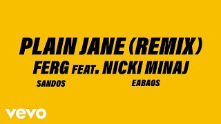 FERG  Plain Jane REMIX Official Audio ft Nicki Minaj [upl. by Vivianna]