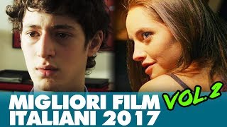 I MIGLIORI FILM ITALIANI DEL 2017  Trailer Compilation Vol 2 [upl. by Bushey]