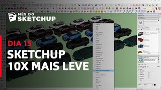 Curso SketchUp 2017  Aula 30 Deixando o SKETCHUP 10x MAIS LEVE MêsdoSketchUp  Dia15 [upl. by Maon]