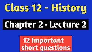 Kings Farmers and Towns Class 12  in Hindi  History  Lecture 2  12 Important short questions [upl. by Merras985]