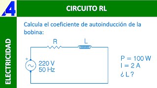 CIRCUITO RL COMO CALCULAR EL COEFICIENTE DE AUTOINCUCCIÓN DE LA BOBINA [upl. by Denyse]