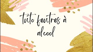 tuto feutres à alcool [upl. by Cheryl739]