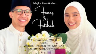 Majlis Pernikahan Faeez dan Fatihah di Gombak pada 2 November 2024 [upl. by Seabury]