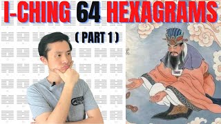 Understand Sixtyfour Hexagrams What are I Chings 64 Hexagrams Part 1 [upl. by Gaves]