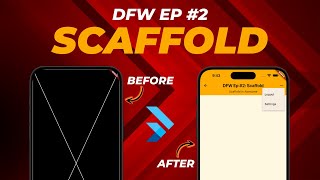 DFW Ep 2 Scaffold Widget in Flutter [upl. by Yrreg]